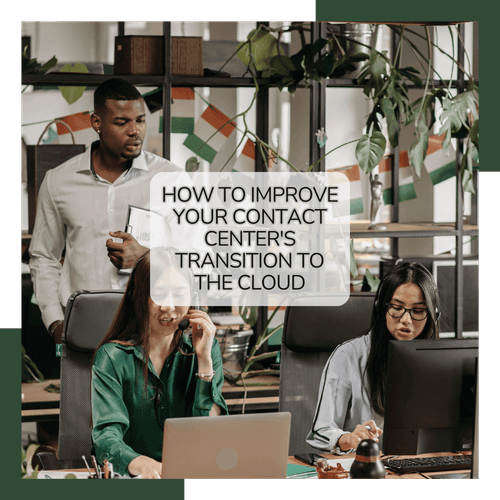 How to improve your contact center's transition to the cloud .png